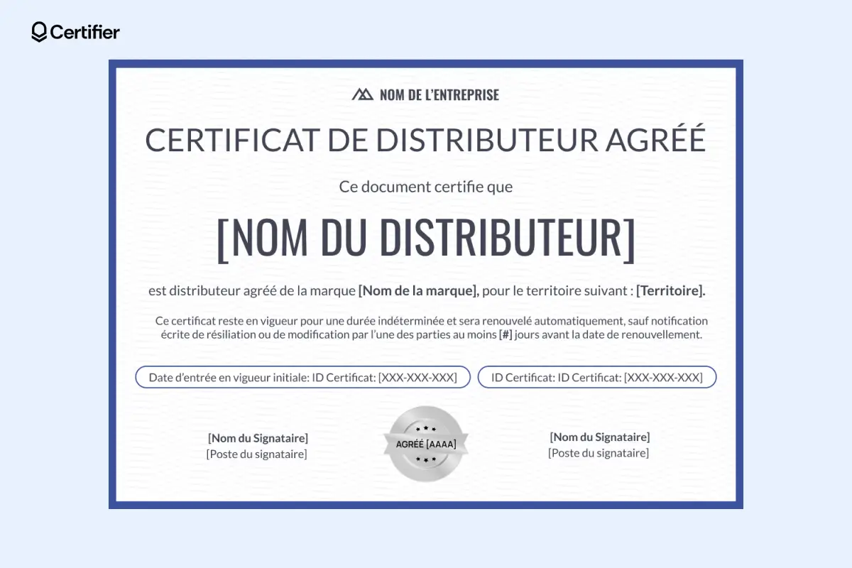 Modèle de certificat de distributeur agréé avec clause de renouvellement automatique, adapté aux partenariats à long terme. Modèle de certificat de distributeur agréé avec clause de renouvellement automatique, adapté aux partenariats à long terme.