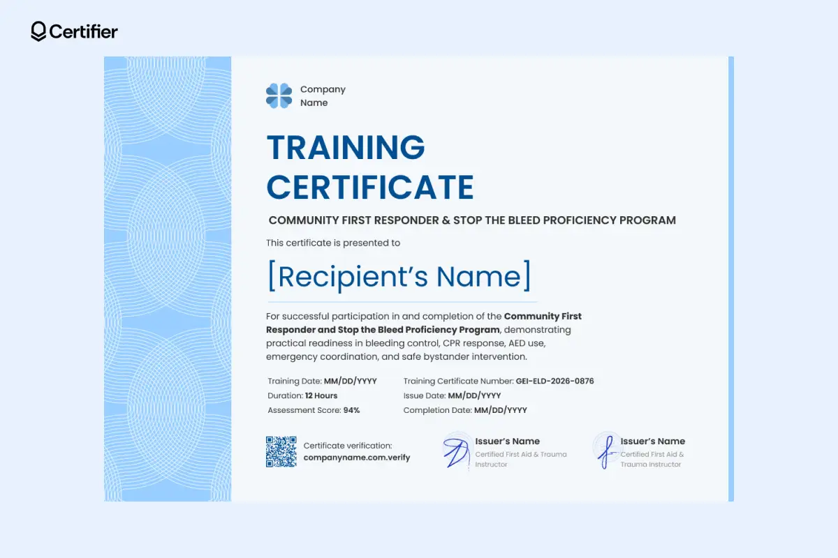 Blue first responder training certificate template for Community First Responder and Stop the Bleed program with assessment score, QR verification and instructor signatures. Blue first responder training certificate template for Community First Responder and Stop the Bleed program with assessment score, QR verification and instructor signatures.