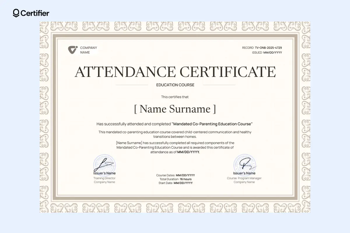 Beige attendance certificate template with ornate brown border, record number, course completion details, total duration section and dual signatures. Beige attendance certificate template with ornate brown border, record number, course completion details, total duration section and dual signatures.