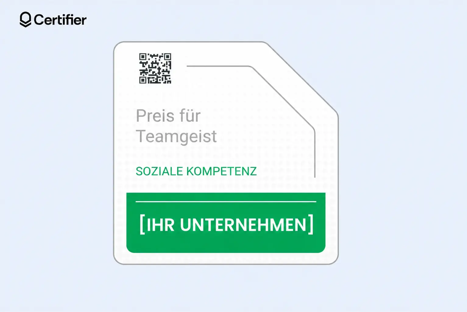 Badge auf Deutsch mit der Aufschrift „Preis für Teamgeist“, der Kategorie „Soziale Kompetenz“, einem QR-Code und Platz für den Unternehmensnamen. Badge auf Deutsch mit der Aufschrift „Preis für Teamgeist“, der Kategorie „Soziale Kompetenz“, einem QR-Code und Platz für den Unternehmensnamen.