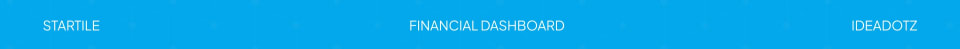 A bright Action Blue graphic banner displaying the text "STARTILE", "FINANCIAL DASHBOARD", and "IDEADOTZ" connected by subtle geometric nodes and lines.