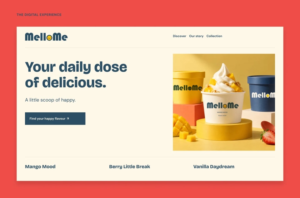 A clean, modern website homepage mockup for MelloMe, featuring a large headline "Your daily dose of delicious," a "Find your happy flavour" button, and an image of their Mango Mood frozen yogurt.