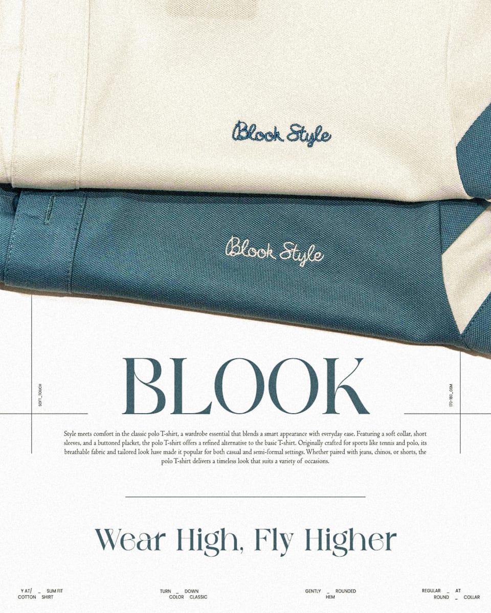 A clean, close-up advertisement showing folded white and blue Blook Style polo shirts with elegant "BLOOK" typography and the tagline "Wear High, Fly Higher."