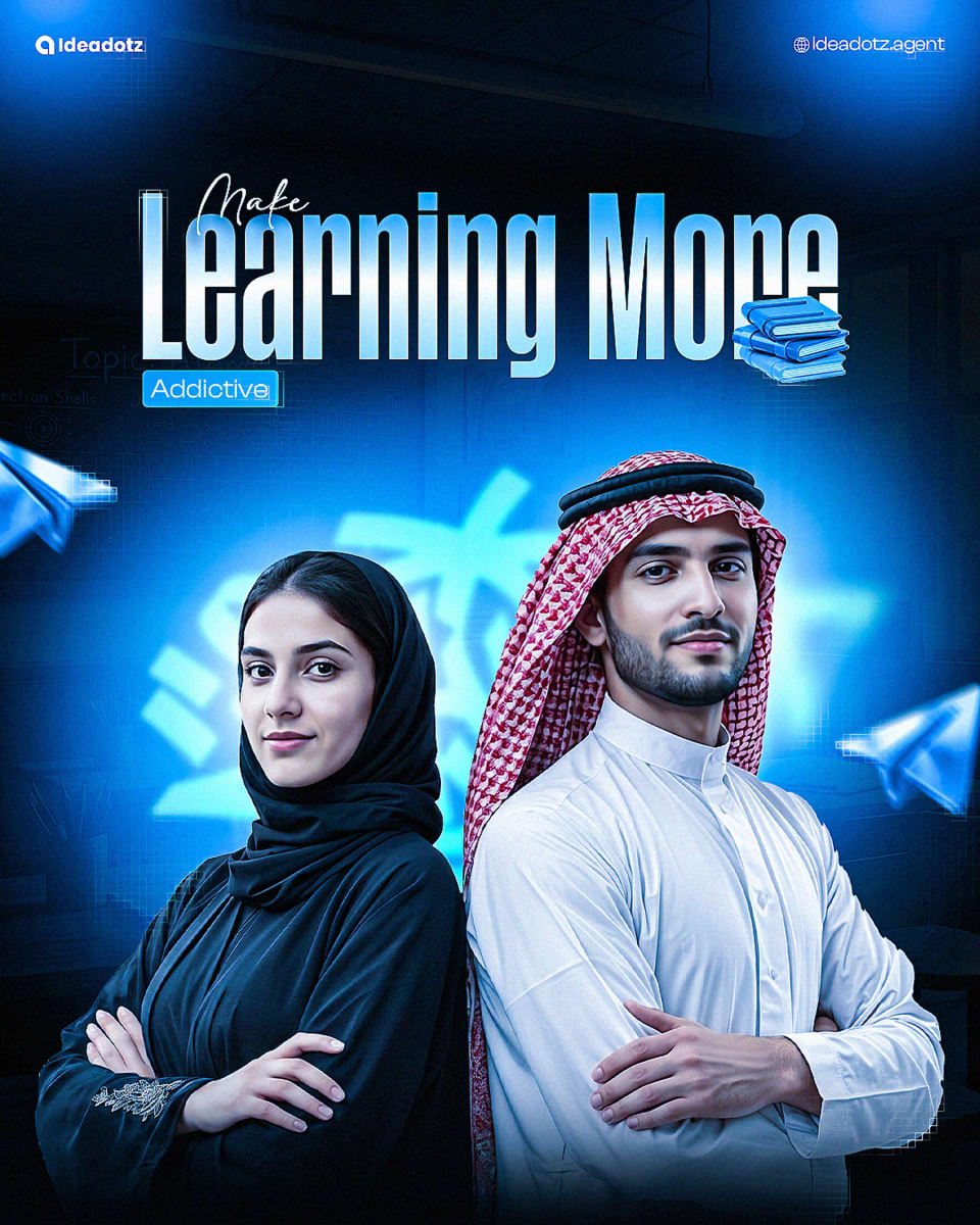A blue-themed EdTech poster showing a woman in a hijab and a man in a keffiyeh standing back-to-back, with the bold headline "Make Learning More Addictive" and floating blue elements.