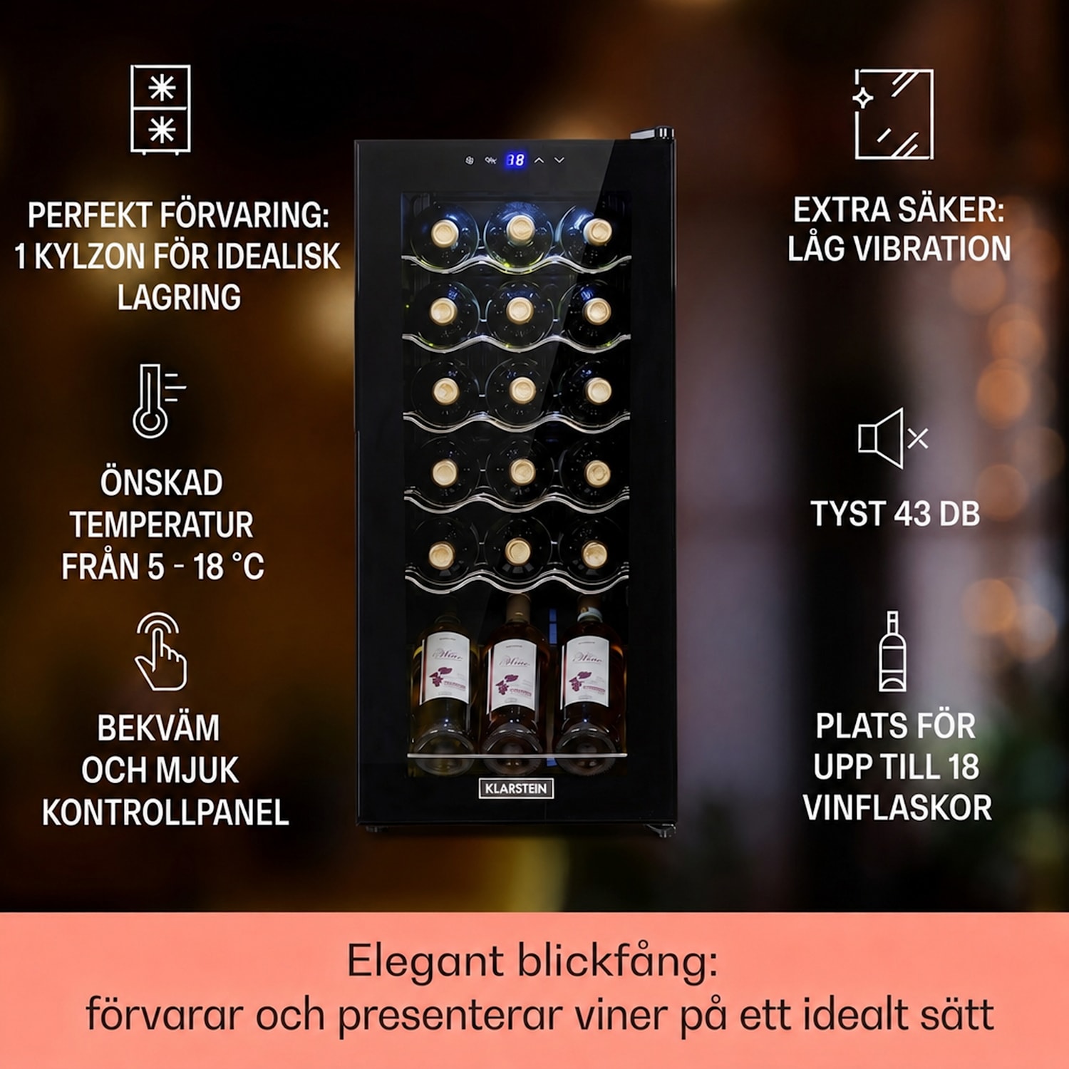 Shiraz 18 Uno Vinkylskåp 50l 18fl touch-kontrollpanel 5-18°C 