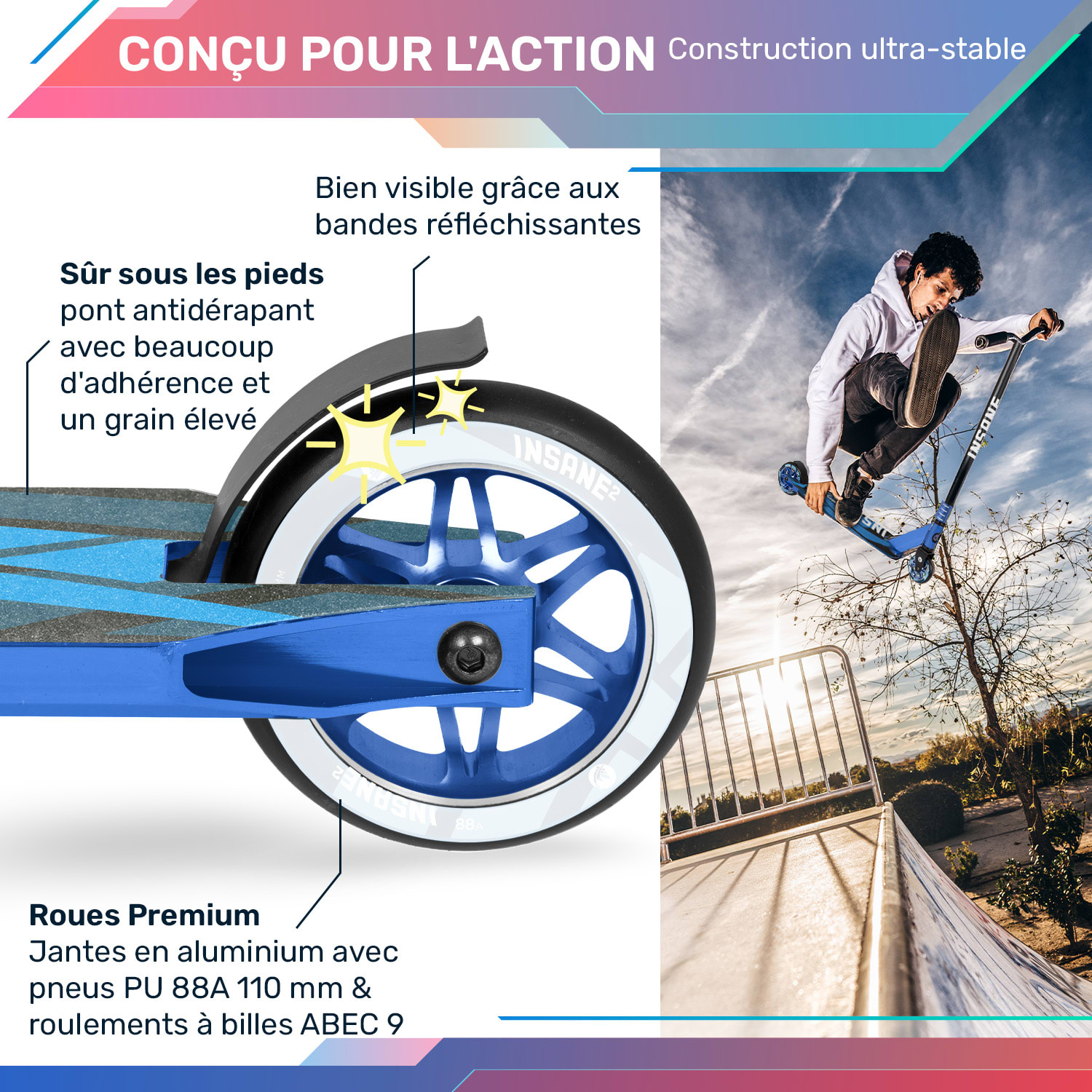 Trottinette stunt Insane² griptape Surface 100 kg Roulements à billes ABEC 9 HIC 