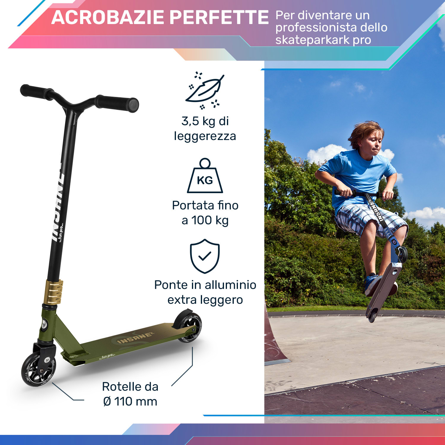 Insane² monopattino Stunt, superficie grip tape, 100 kg, cuscinetti a sfera ABEC 9, HIC 