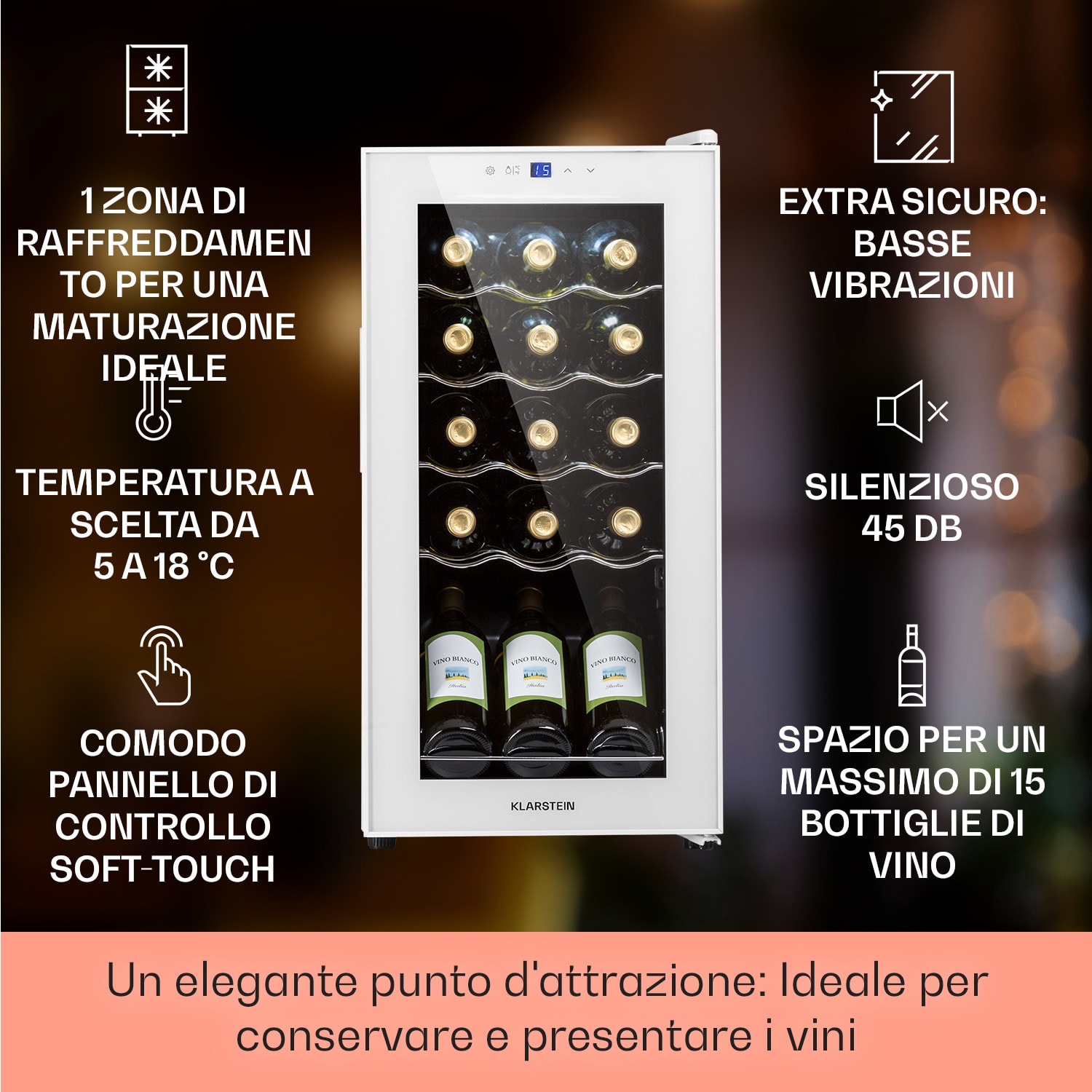 Shiraz 15 Slim Uno - Frigorifero per vini, 44 l, pannello di controllo touch, 5-18°C 15 bottiglie | 1 zona di raffreddamento | Bianco trasparente