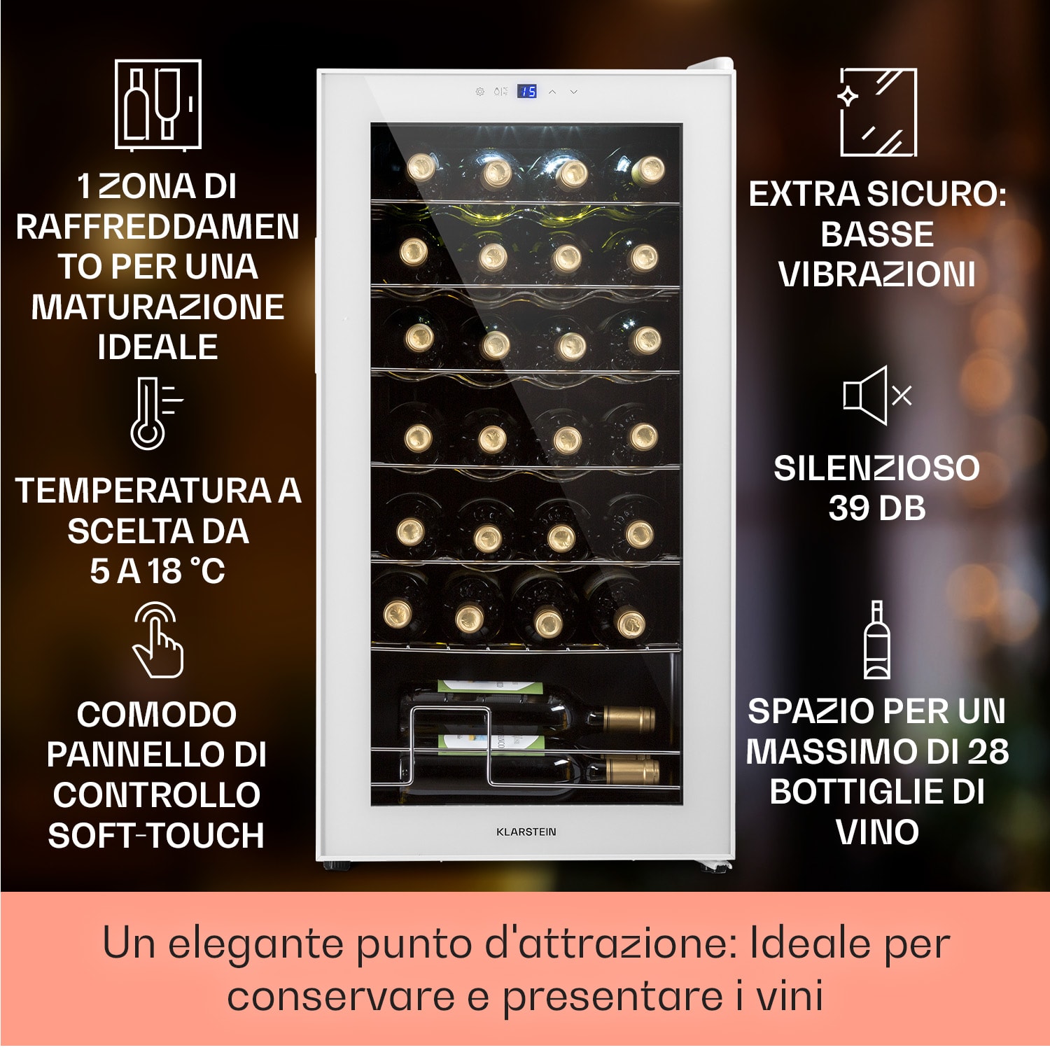 Shiraz 28 Uno - Frigorifero per vini, 74 l, 28 bottiglie, pannello di controllo touch, 5-18°C 