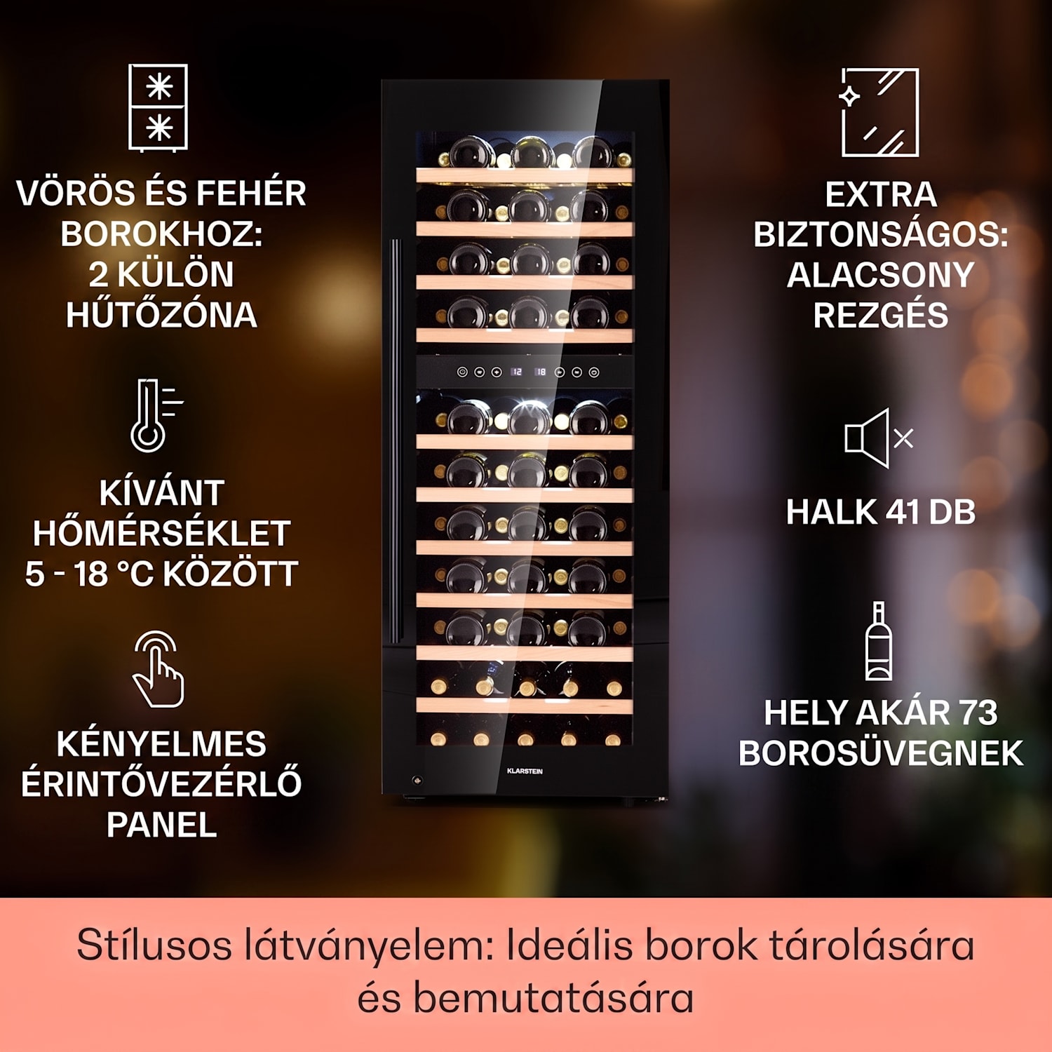 Barossa 73 Uno, borhűtő,192 liter, 2 zóna, 73 palack, érintőképernyő 2 hűtőzóna | 73 palack