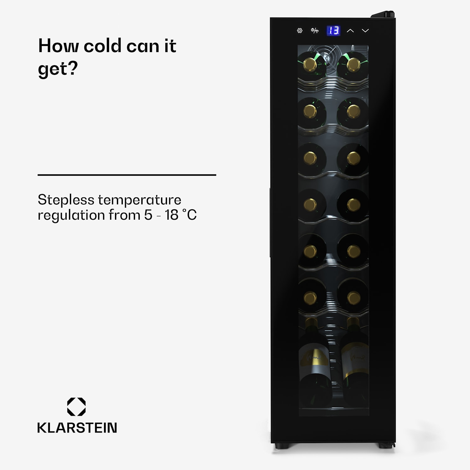 Shiraz 14 Slim Uno chladnička na víno 14 fliaš 5 - 18 °C dotykové ovládanie 14 fliaš | 1 chladiaca zóna | Čierna