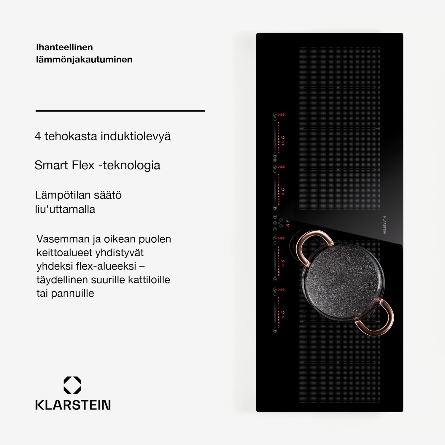 Masterzone 90 Slim Flex induktioliesi integroitava 4 keittoaluetta 2 joustavaa aluetta ThermoBoost Smart Flex Technology max. 7200 W 90 cm Slim | 2 Joustoaluetta | Musta