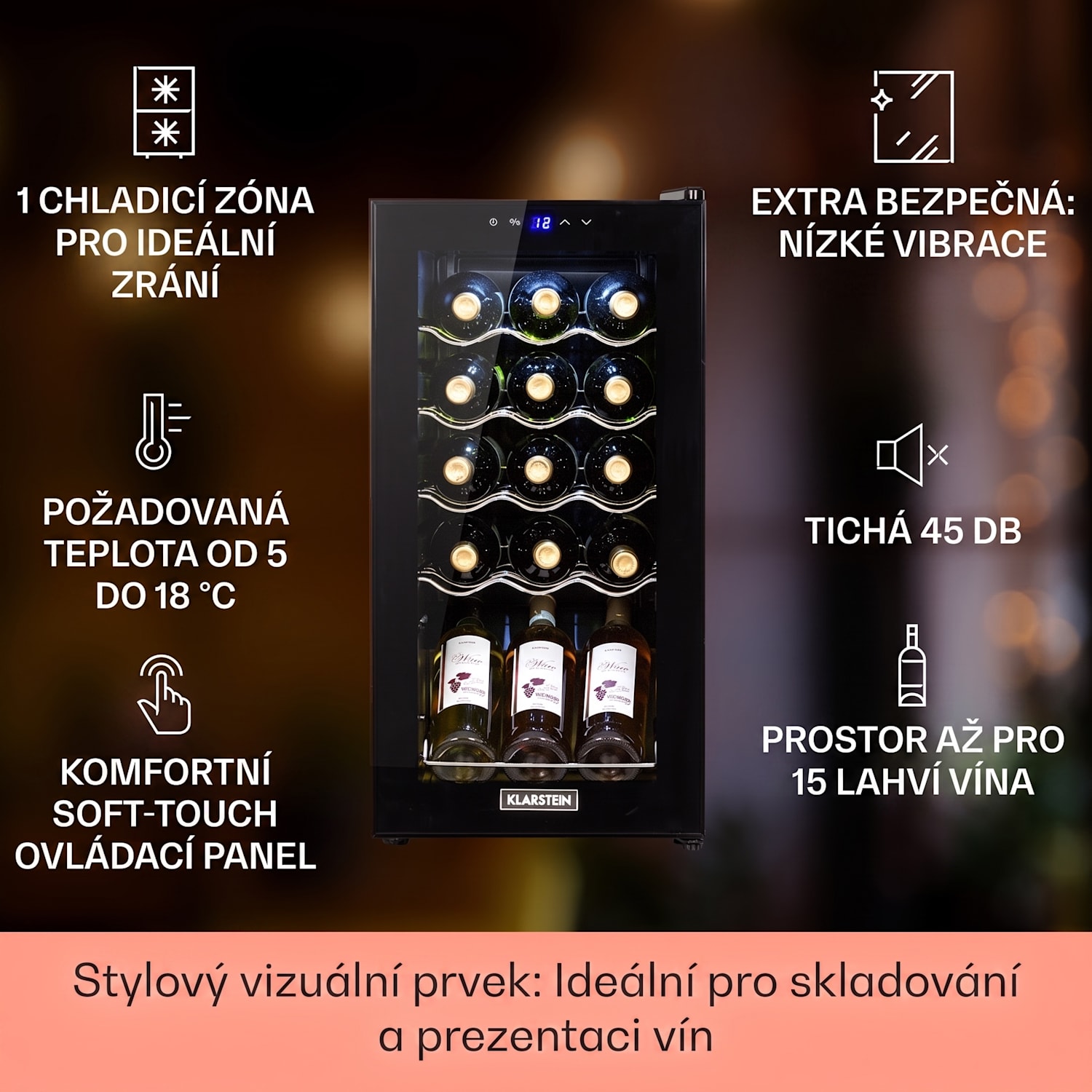 Shiraz 15 Slim Uno, vinotéka, 44 l, dotykové ovládání, 135 W, 5-18 °C, černá 15 lahví | 1 chladící zóna | Černá