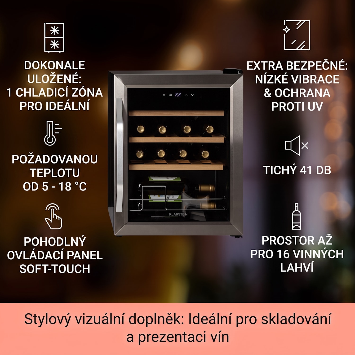 Vinamour 16 Uno, vinotéka, 42 l/16 lahví, 5-18 °C, 41 dB, sklo 16 lahví | 1 chladící zóna | Nerezová ocel