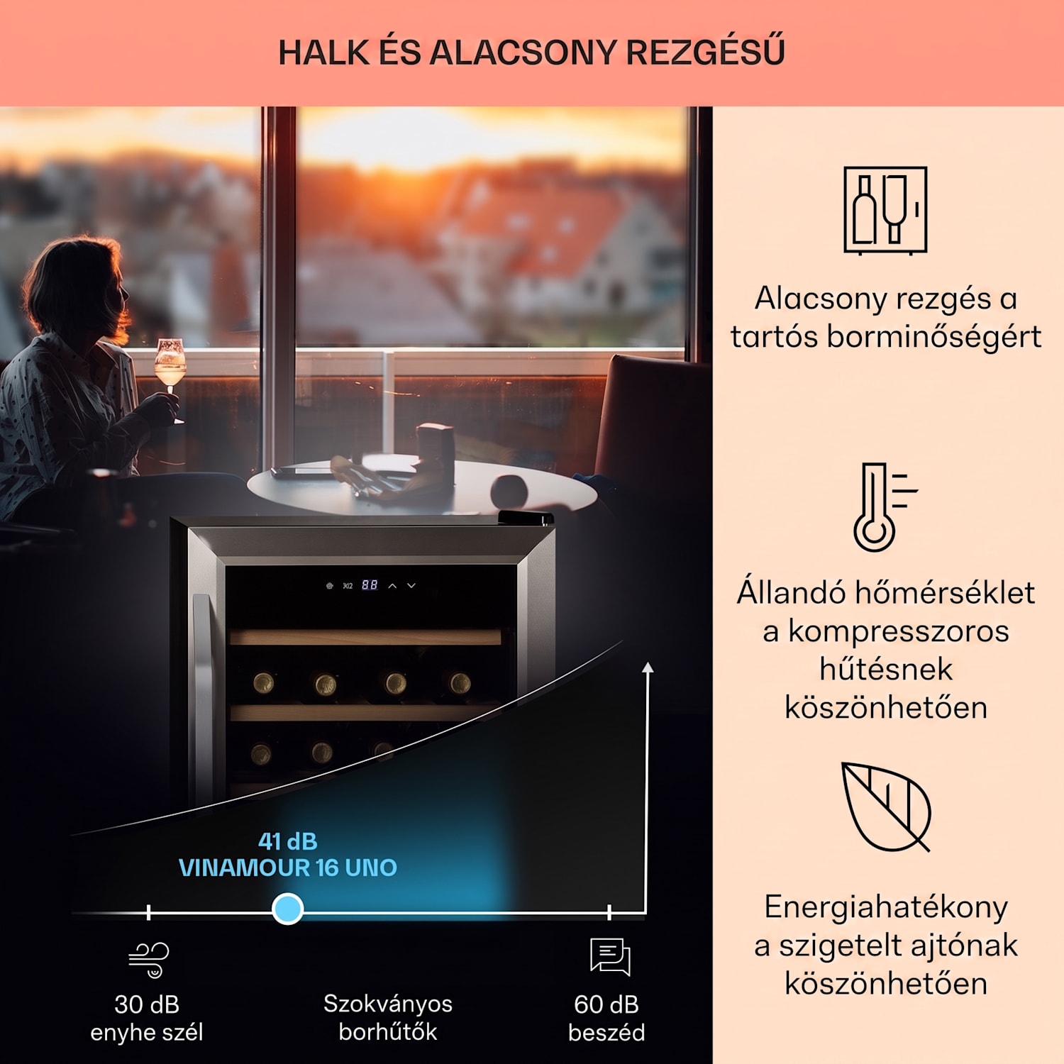 Vinamour 16 Uno, borhűtő, 42 liter, 16 palack, 5-18°C, 41 dB, üveg 16 palack | 1 hűtőzóna | Rozsdamentes acél