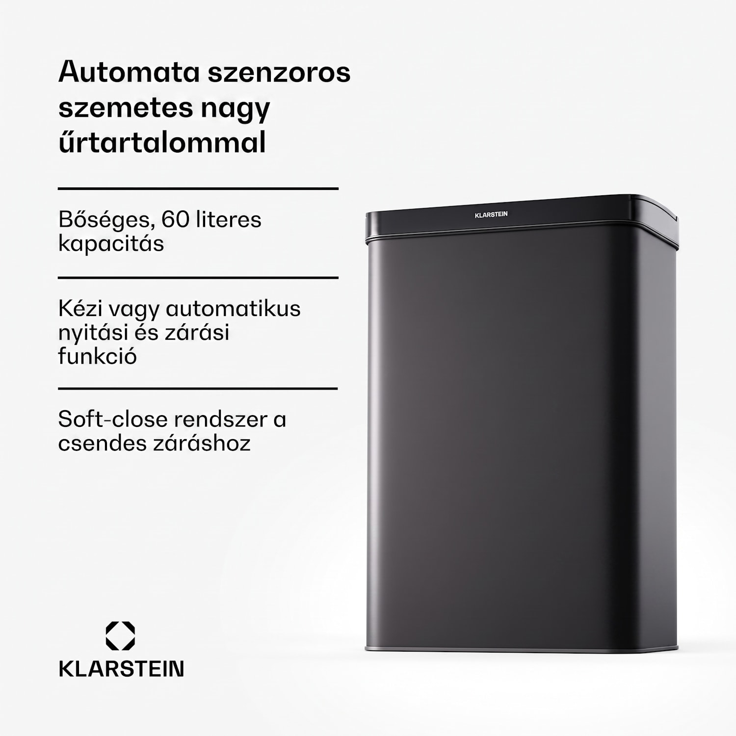 Touchless, szenzoros szemétkosár, 60 l, rozsdamentes acélból, Soft-Close záródás, elemmel működő, LED kijelző, időzítő 