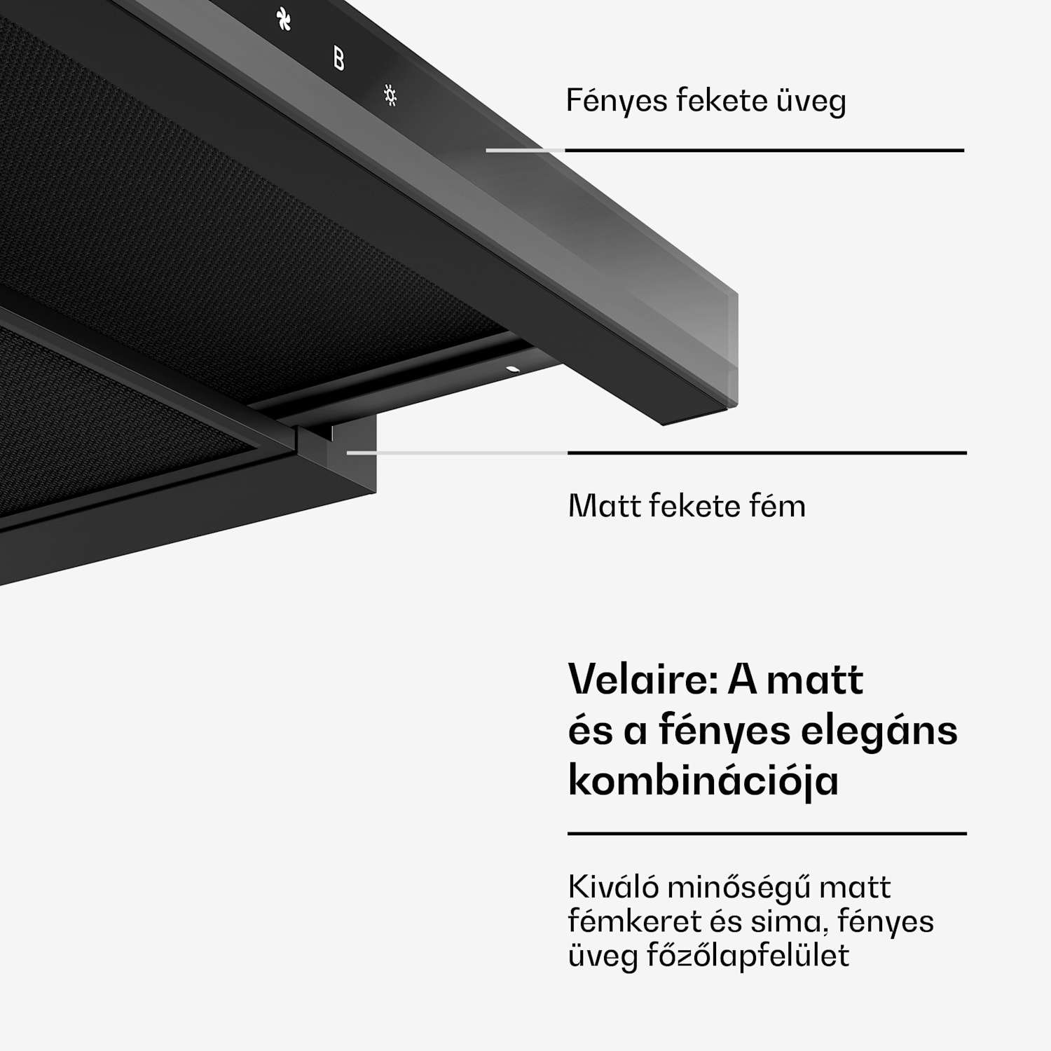 Velaire kihúzható páraelszívó 60 cm-es, Elegáns, minimalista, nagy teljesítményű, EEC A++, 896 m³/ó Fekete