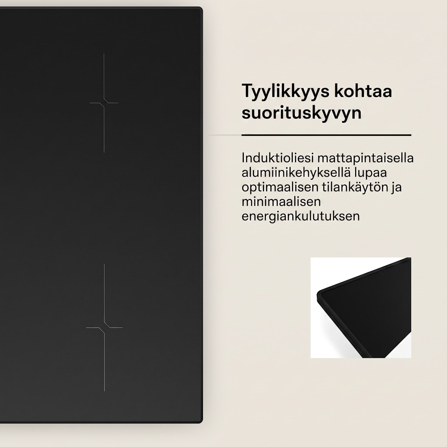 Velaire-induktioliesi | Tyylikäs, minimalistinen, tehokas | 4 keittoaluetta | 7000 W | 60 cm 60 cm | Musta