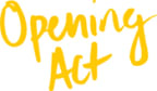 Logo for "OPENING ACT INC"