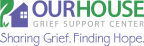 Logo for "OUR HOUSE GRIEF SUPPORT CENTER"