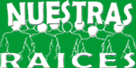 Logo for "NUESTRAS RAICES INC"
