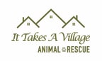 Logo for "It Takes A Village Animal Rescue Inc"