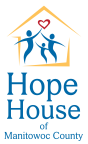 Logo for "HOPE HOUSE OF MANITOWOC COUNTY INC"