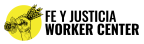 Logo for "FE Y JUSTICIA WORKER CENTER"