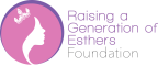 Logo for "RAISING A GENERATION OF ESTHERS FOUNDATION"