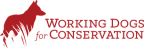 Logo for "Working Dogs For Conservation Found"