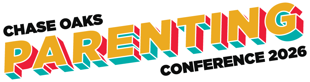 Chase Oaks Parenting Conference