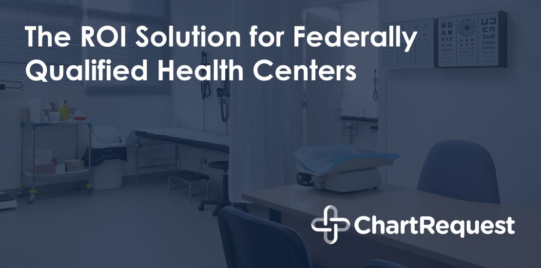 release of information solutions for federally qualified health centers