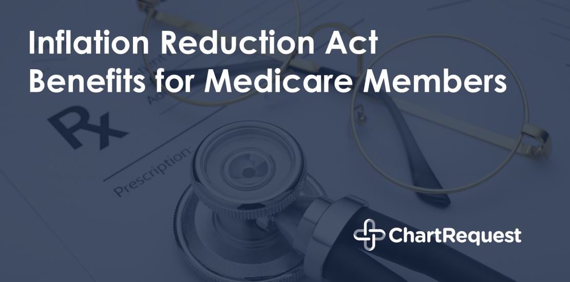 Inflation Reduction Act Benefits for Medicare Members ChartRequest