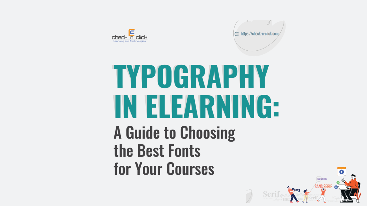 Typography in eLearning: Best Fonts for Your Courses