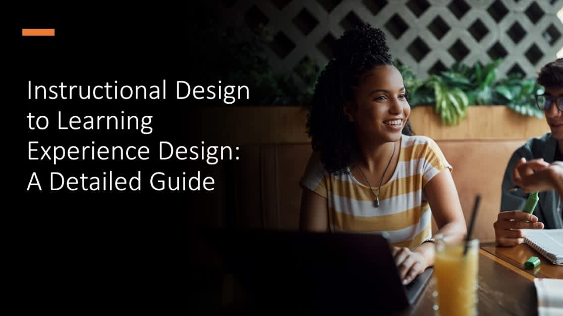 Learning Experience Design: A Detailed Guide