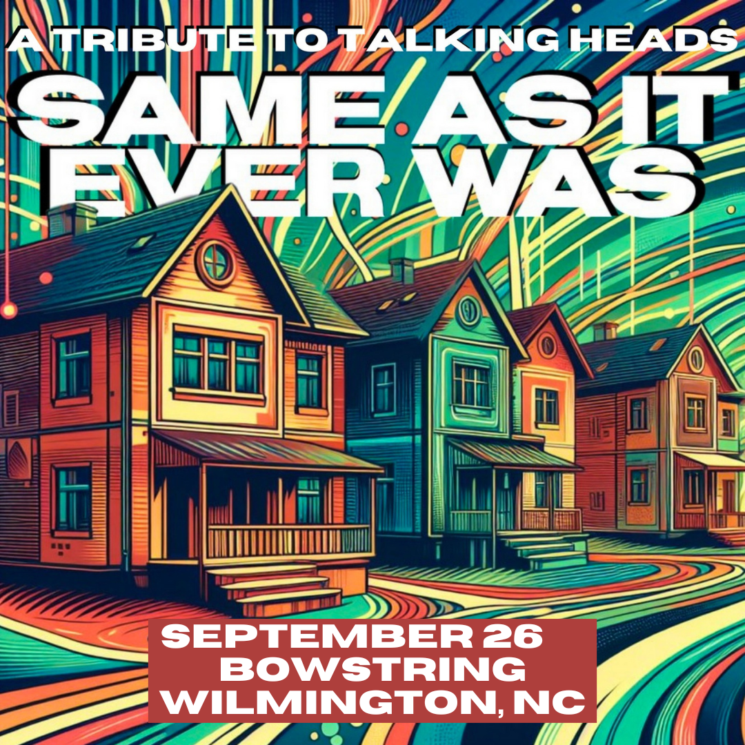 Same As It Ever Was: A Tribute to Talking Heads