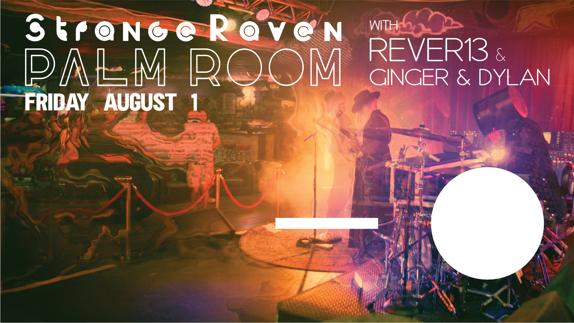 Strange Raven w/ REVER13, Ginger & Dylan Live at The Palm Room
