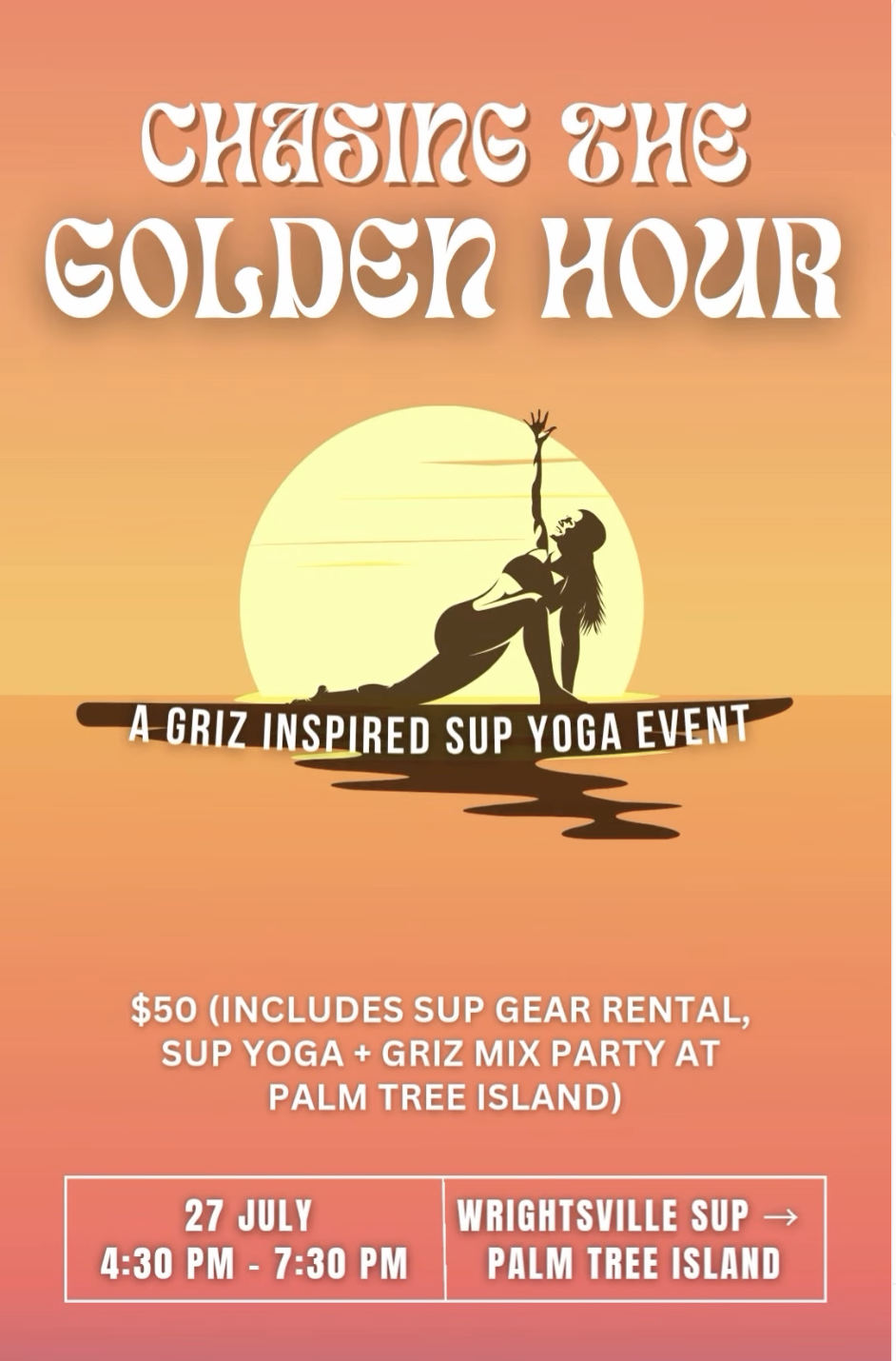 Chasing the Golden Hour - a GRiZ Inspired SUP Yoga Event