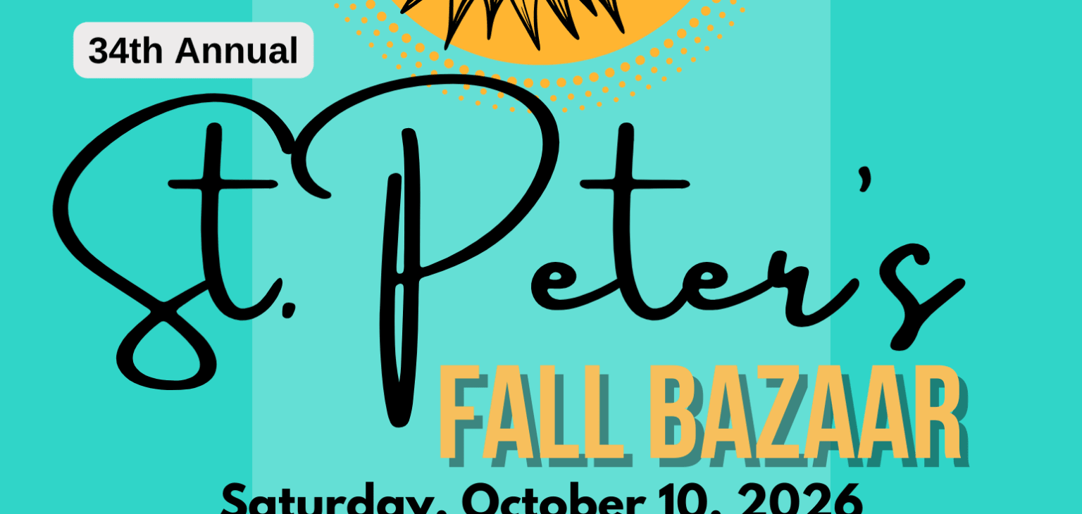St. Peter Fall Bazaar 2026 - Our 34th Annual – photo 1