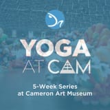Yoga at CAM with Wilmington Yoga Center
