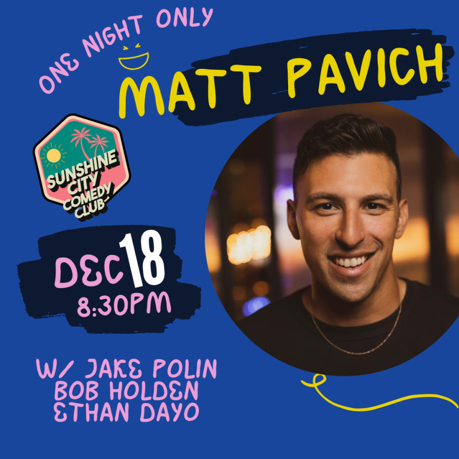 Headliner Matt Pavich - One Night Only  – photo 1