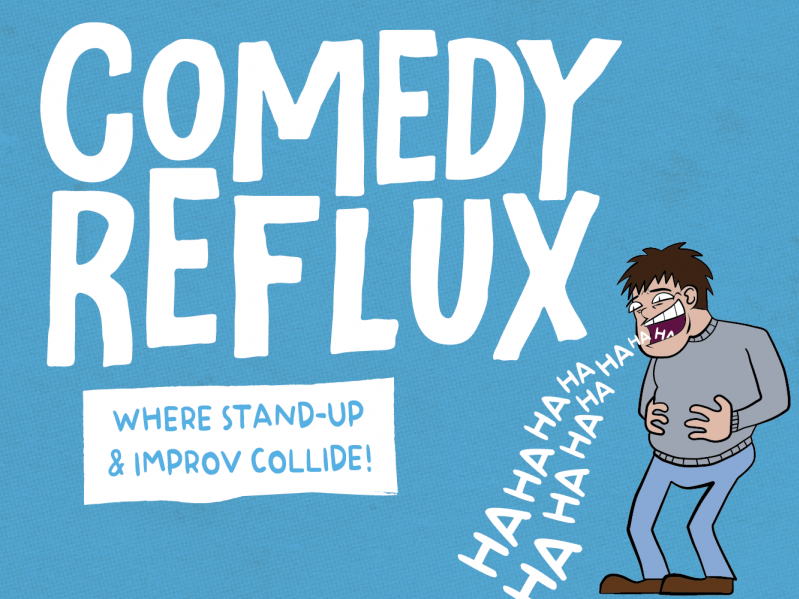 Comedy Reflux: Where Stand Up & Improv Collide!