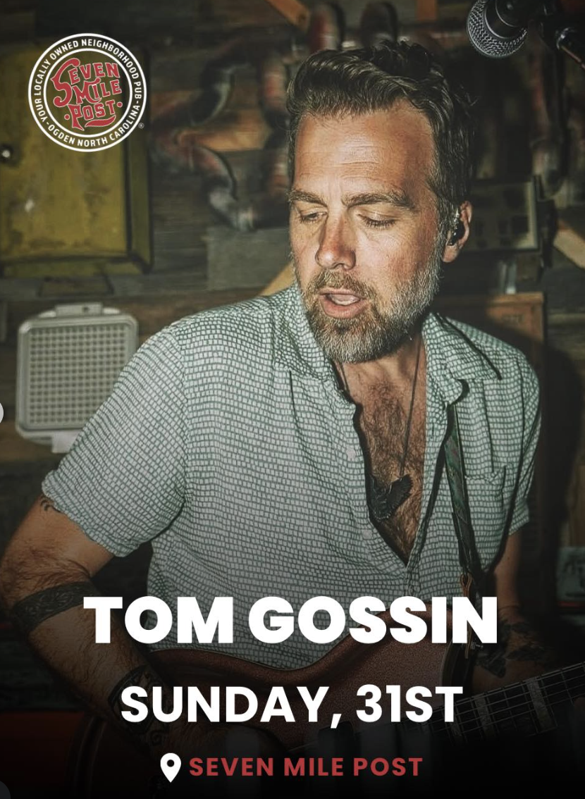 LIVE MUSIC WITH TOM GOSSIN