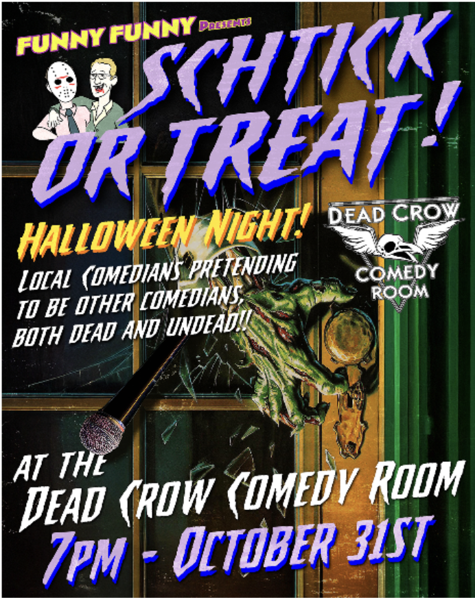Schtick or Treat Comedy Show
