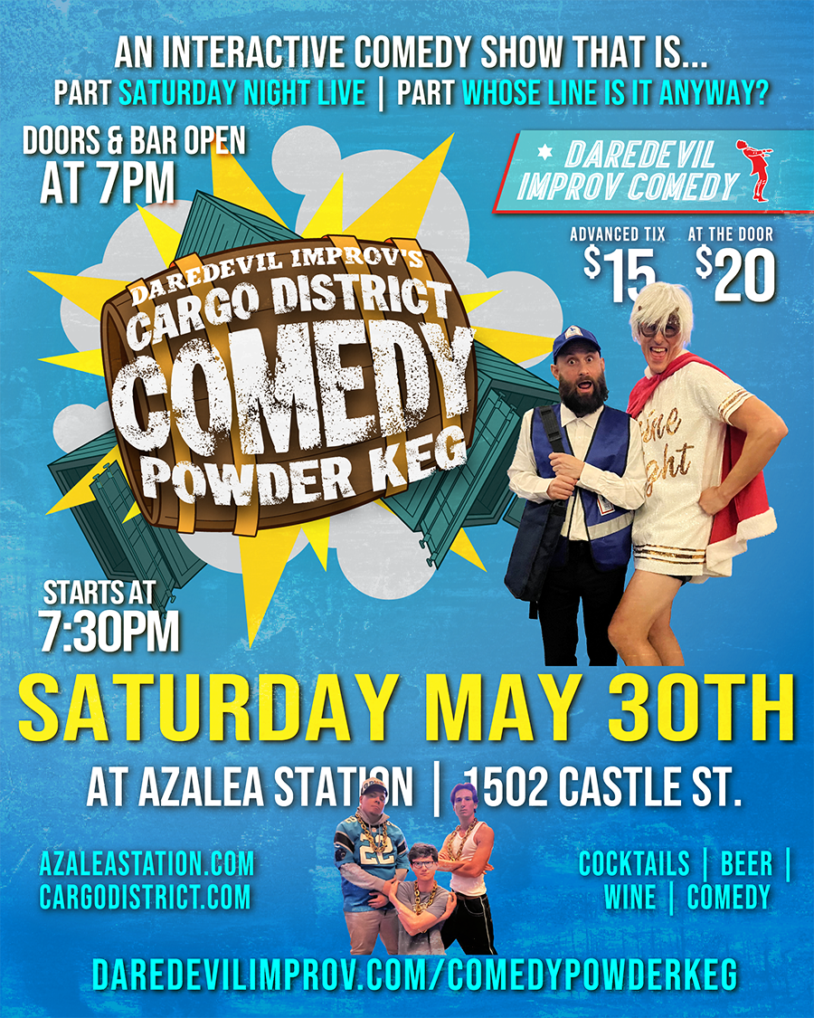 The Cargo District COmedy Powder Keg!