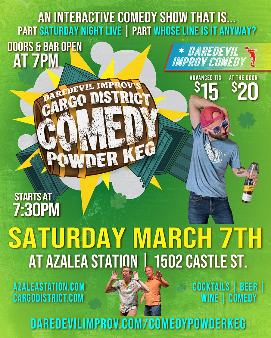 The Cargo District Comedy Powder Keg!