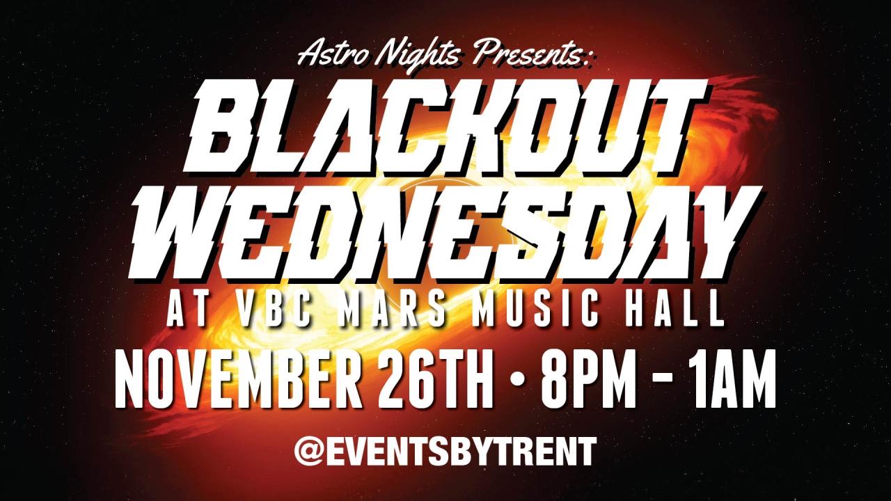 Astro Nights: Blackout Wednesday