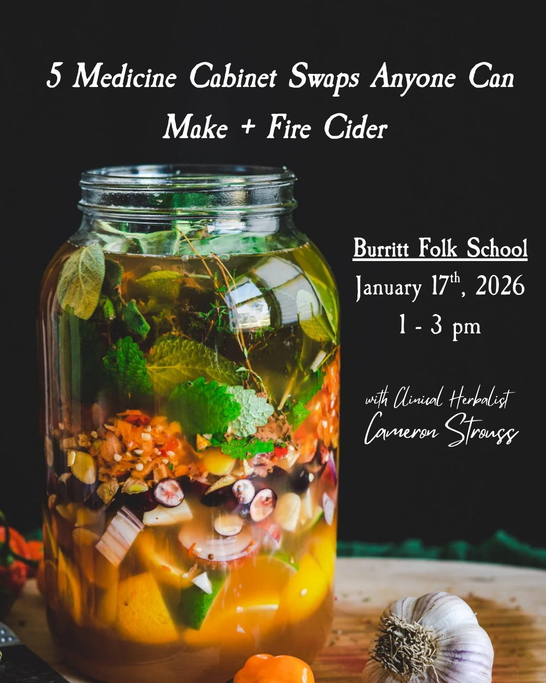 Herbs: “5 Medicine Cabinet Swaps Anyone Can Make + Making Fire Cider”