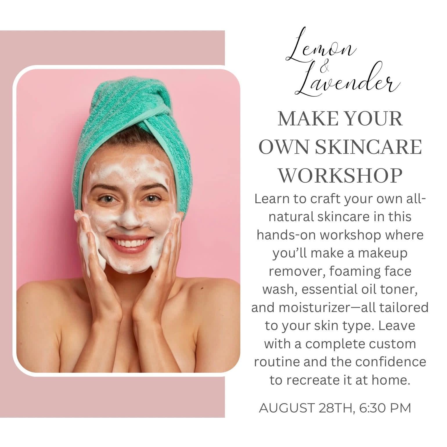 Make Your Own Skincare Workshop