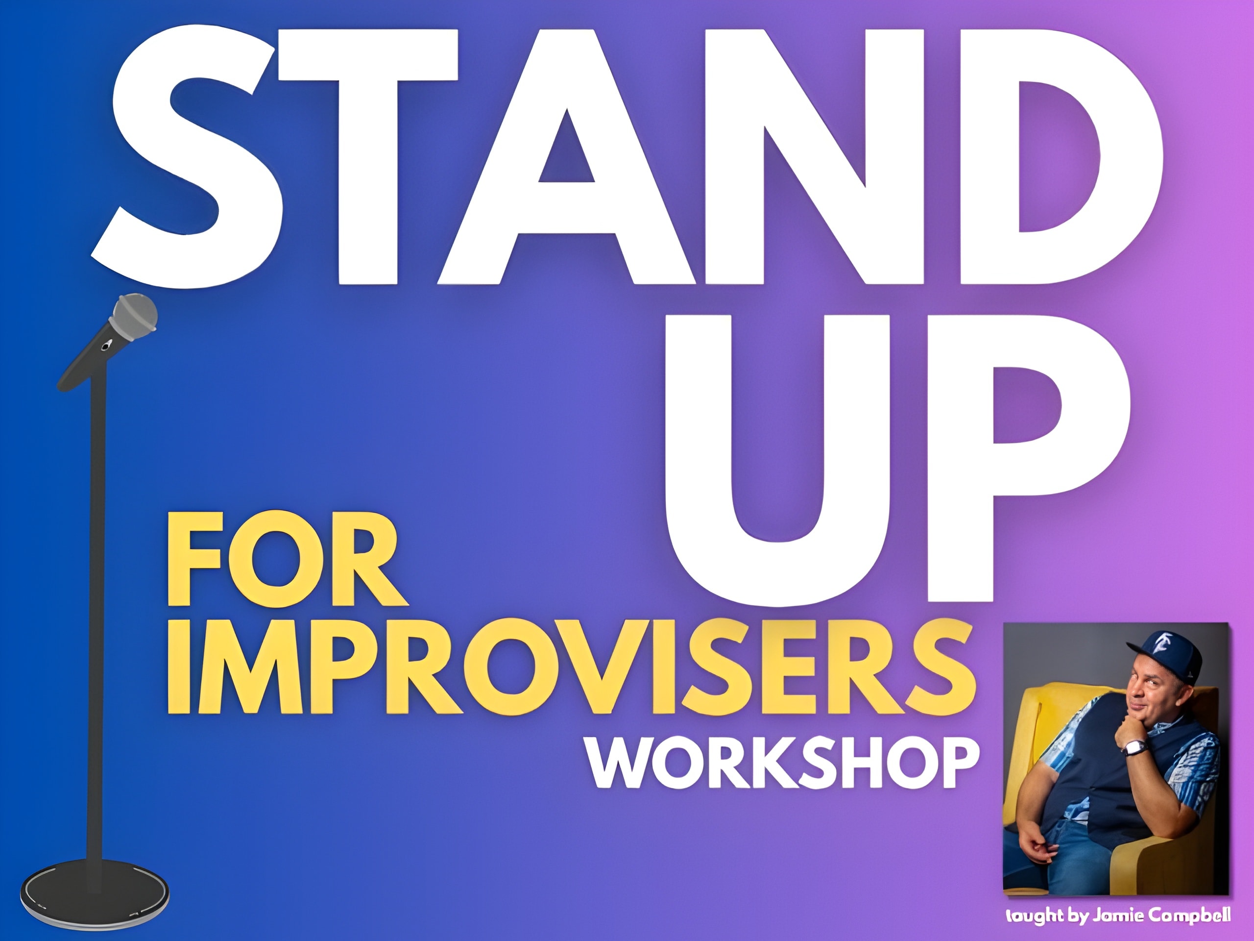 Stand Up for Improvisers Workshop